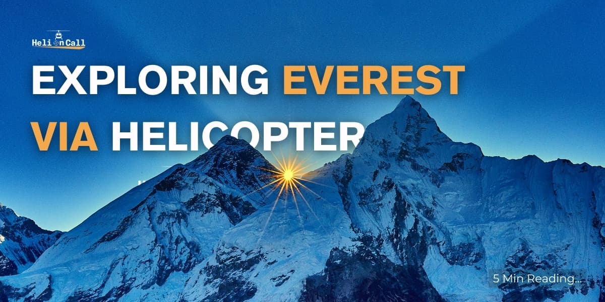 Helicopter Tours to the World's Highest Peak: Everest