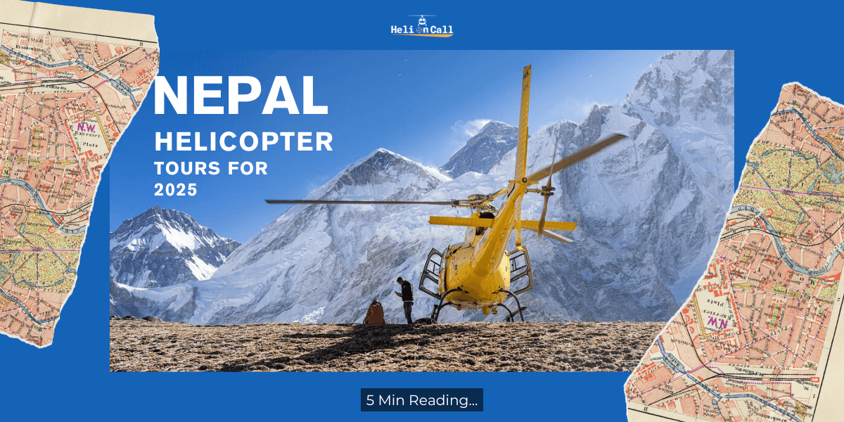 Nepal Helicopter Tours for 2025